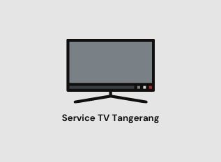 Service TV Tangerang Bisa Datang Ke Rumah, Murah dan Bergaransi